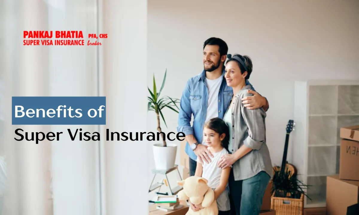 Benefits of Super Visa Insurance