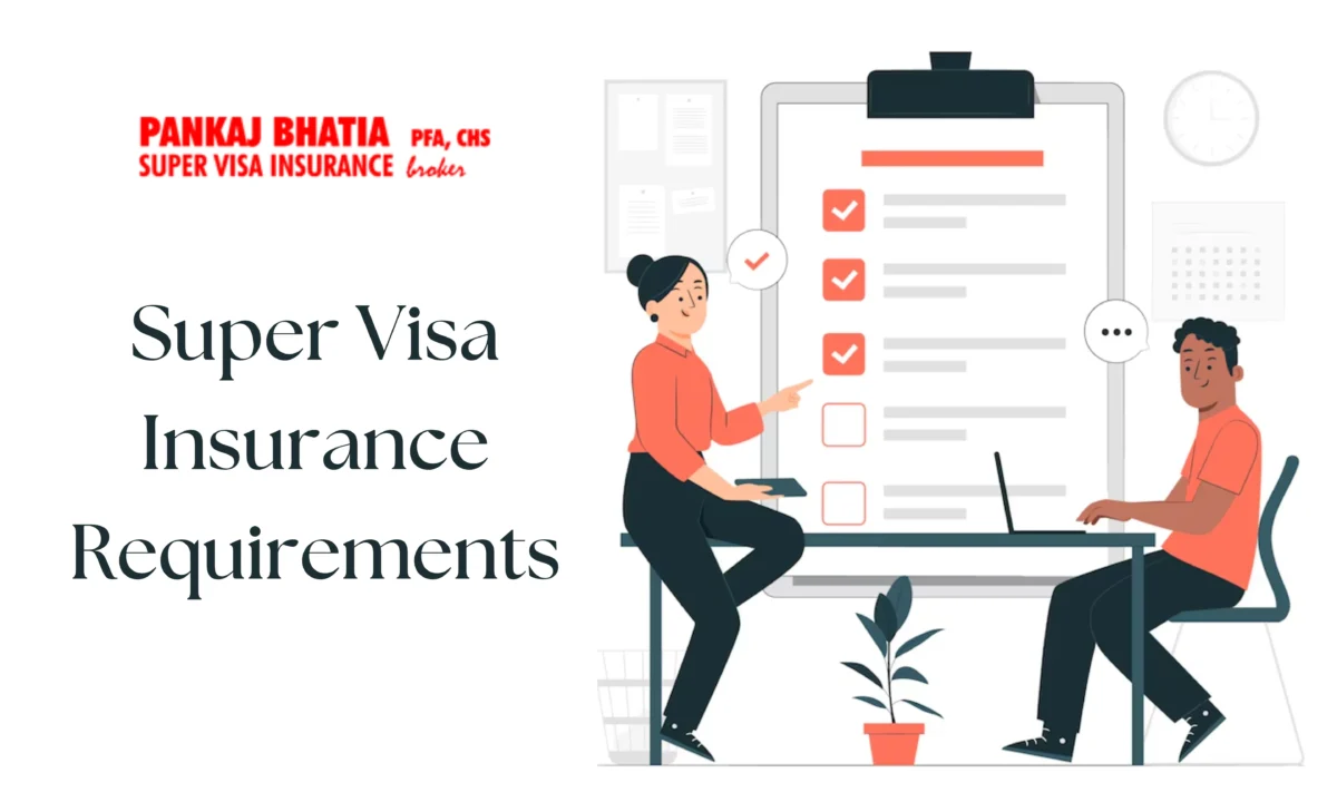 Super Visa Insurance Requirements