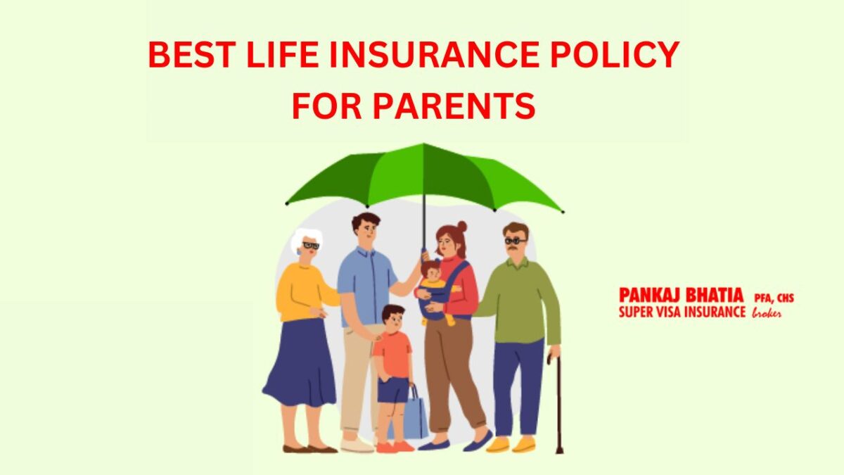 best life insurance policy for parents
