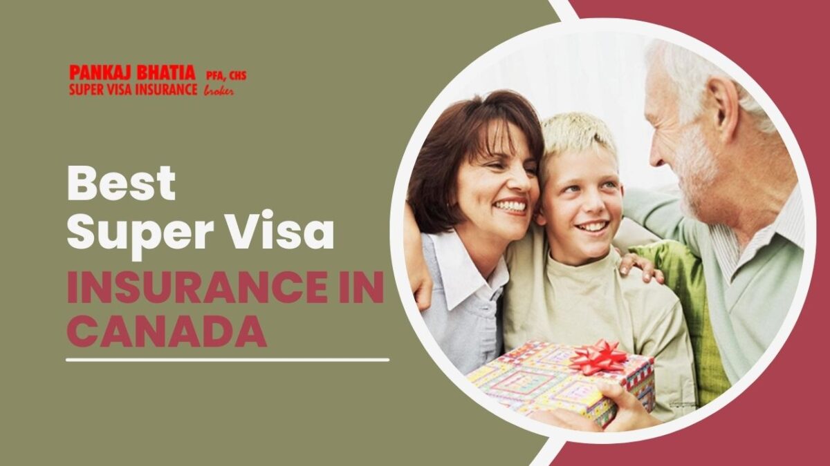 Best Super Visa Insurance in Canada
