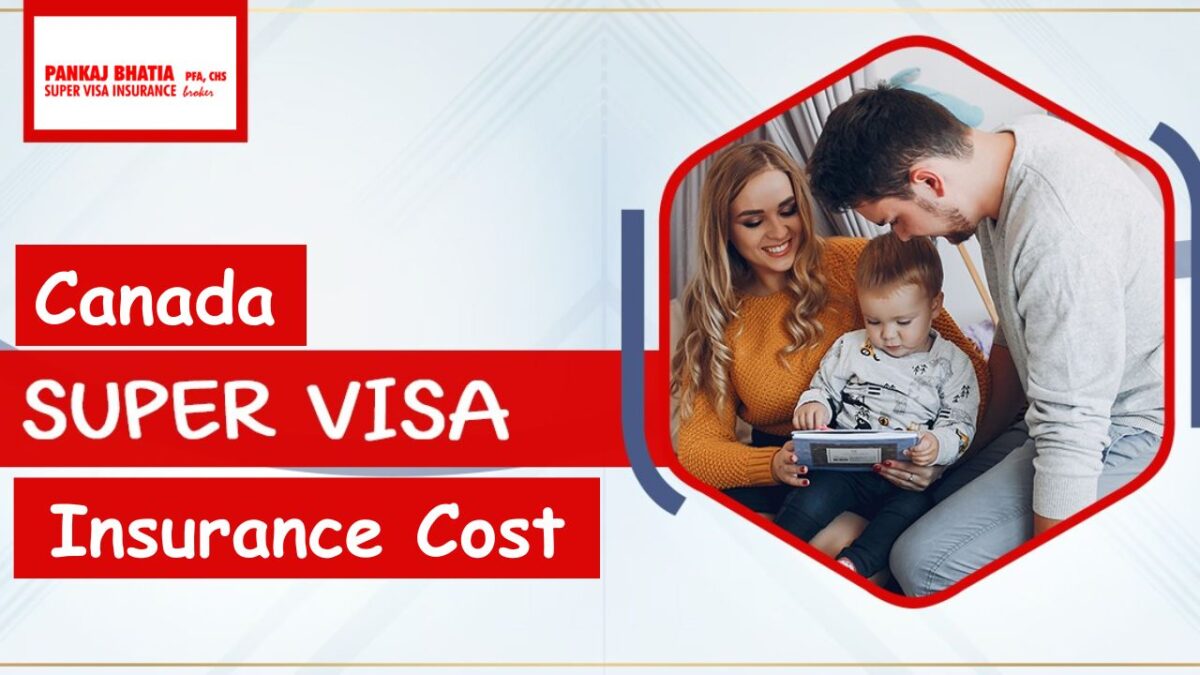 Canada Super Visa Insurance Cost