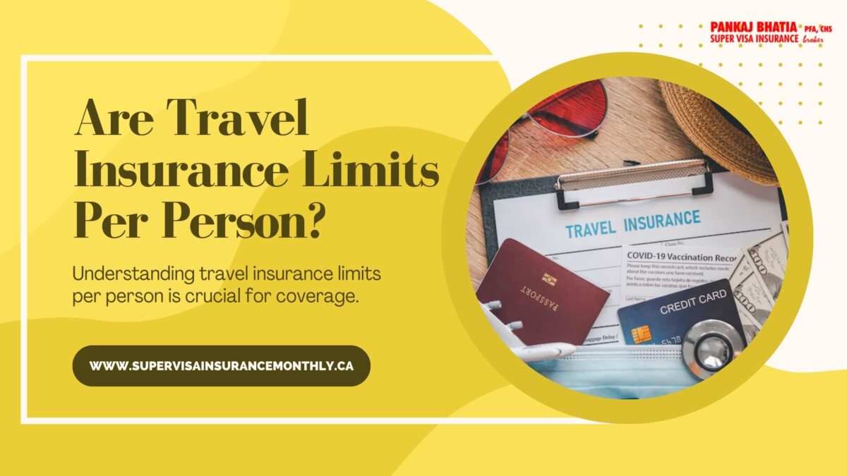 Are Travel Insurance Limits Per Person