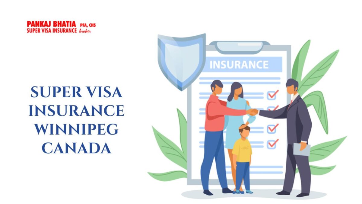 Super Visa Insurance Winnipeg Canada