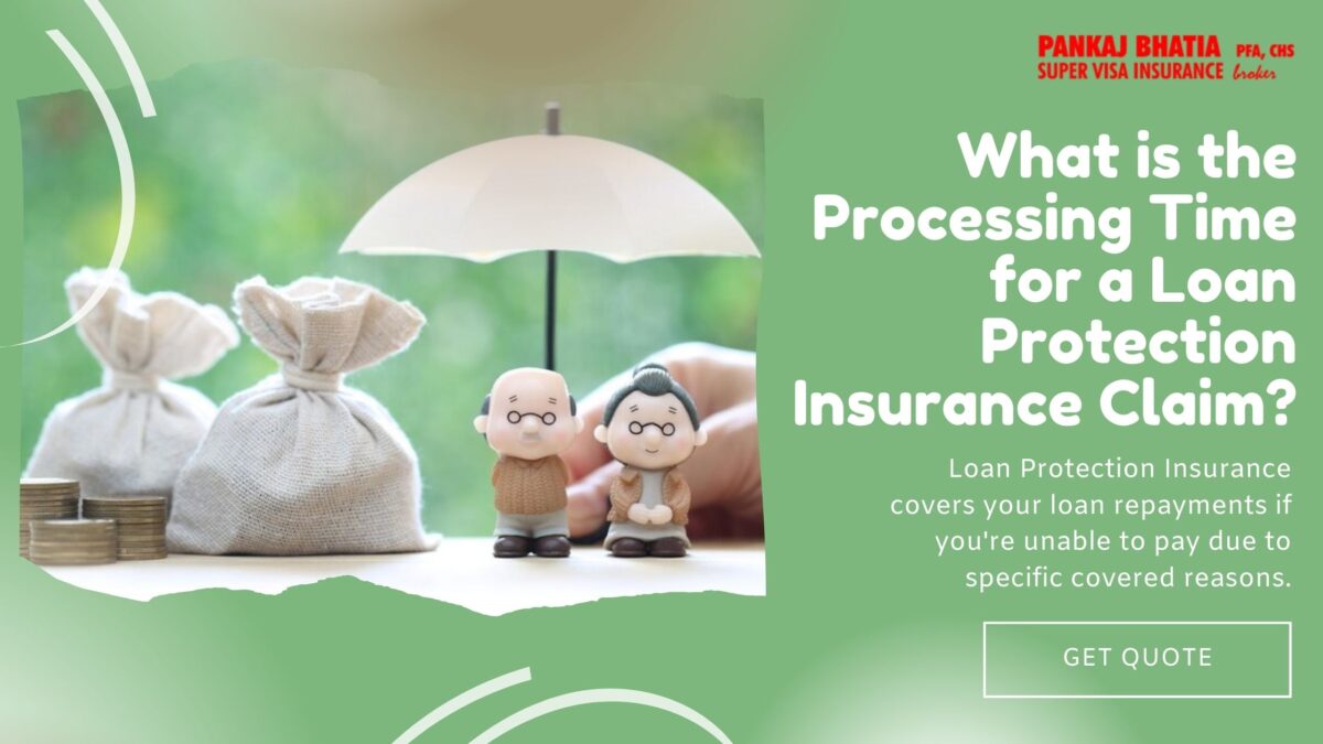 What is the Processing Time for a Loan Protection Insurance Claim